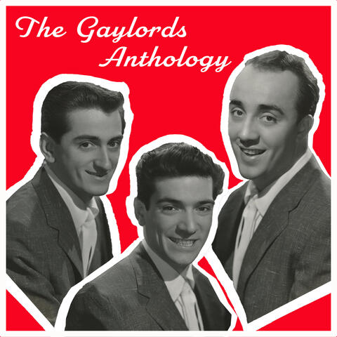 The Gaylords Anthology