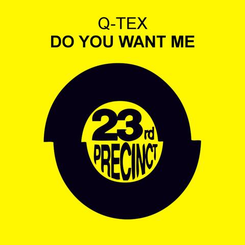 Do You Want Me