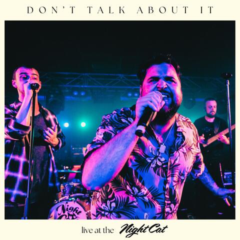 Don't Talk About It