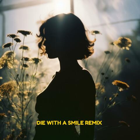 Die with a Smile