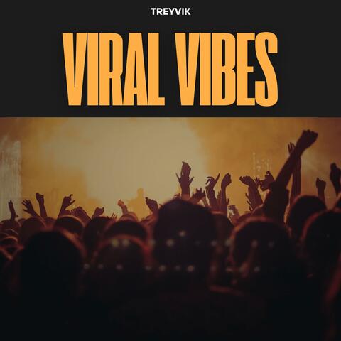 Viral Vibes