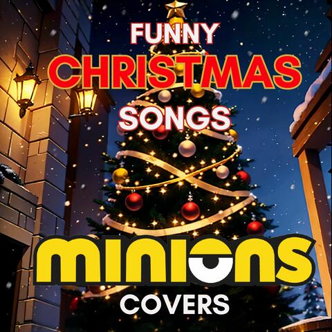 Funny Christmas Songs: Minions Covers