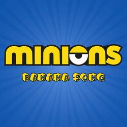 Minions Banana Song