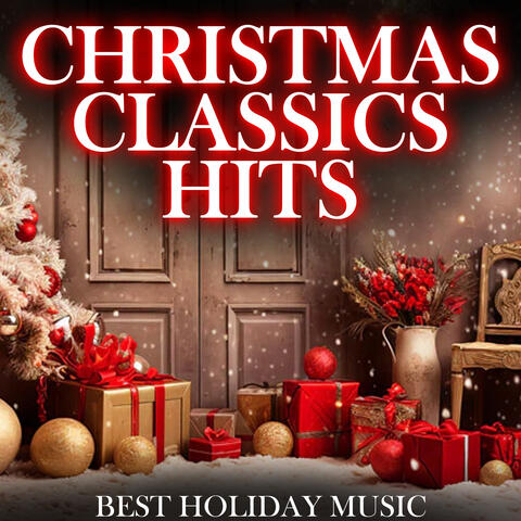 Christmas Classics Hits: Best Holiday Music