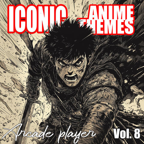 Iconic Anime Themes, Vol. 8