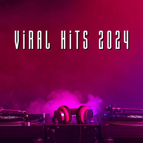 Viral Hits 2024