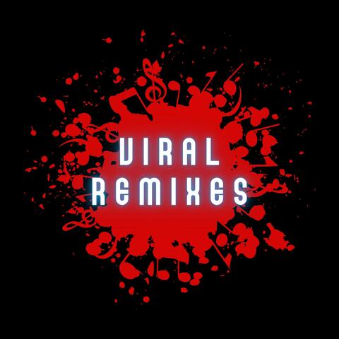 Viral Remixes