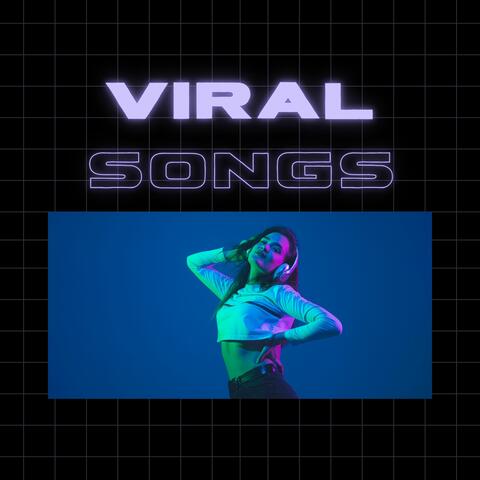 Viral Songs