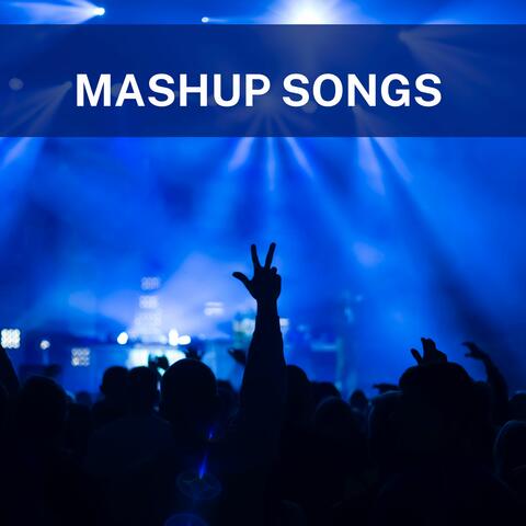 Mashup Songs