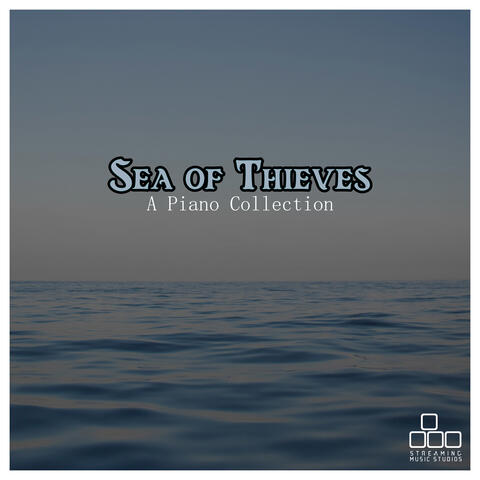 Sea of Thieves - A Piano Collection