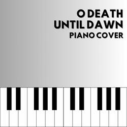 O Death (From "Until Dawn")