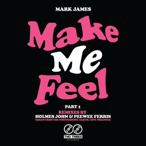 Make Me Feel