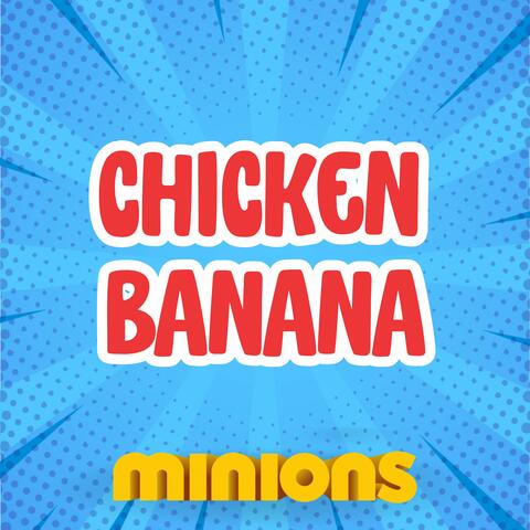 Chicken Banana
