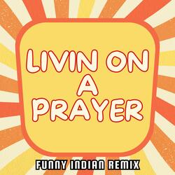 Livin on a Prayer