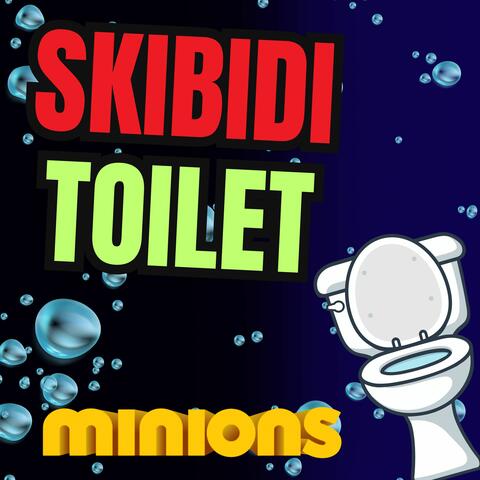 Skibidi Toilet