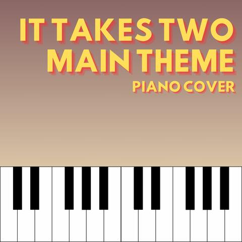 Main Theme (From "It Takes Two")