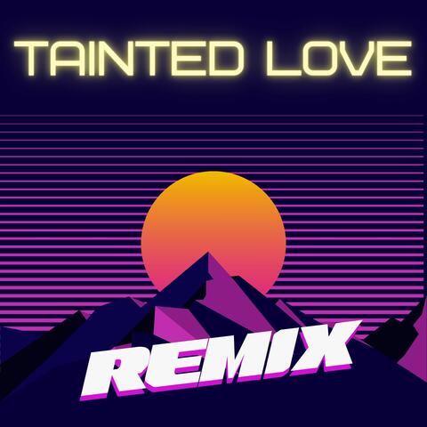 Tainted Love