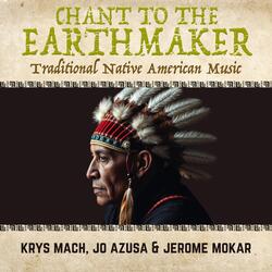 Chant to the Earthmaker