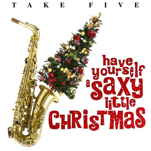 Have Yourself a Saxy Little Christmas