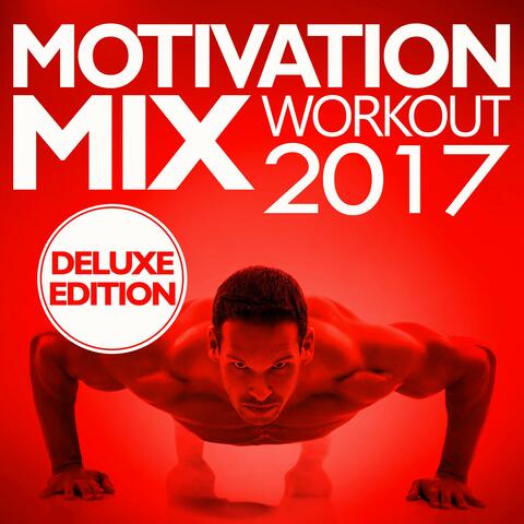 Motivation Mix Workout 2017