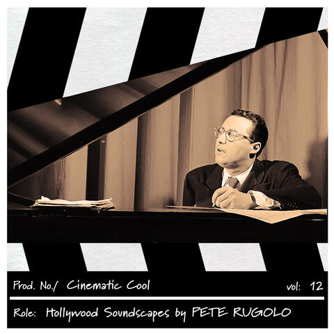 Cinematic Cool, Vol. 12 - Hollywood Soundscapes