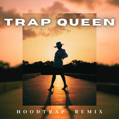 Trap Queen