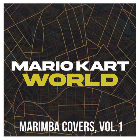Mario Kart World (Marimba Covers, Vol. 1)