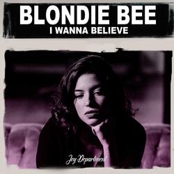 I Wanna Believe