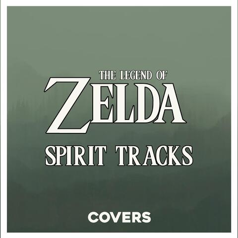 The Legend of Zelda: Spirit Tracks (Covers)