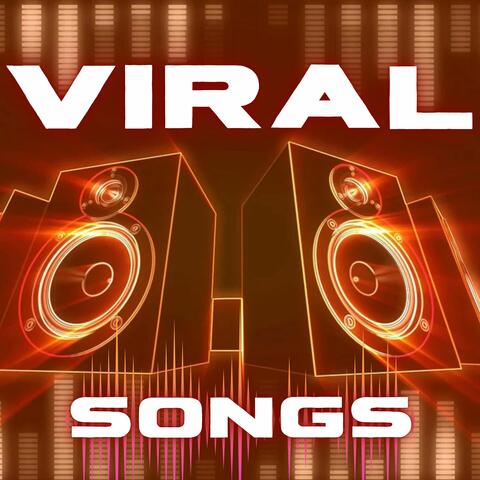 Viral Songs