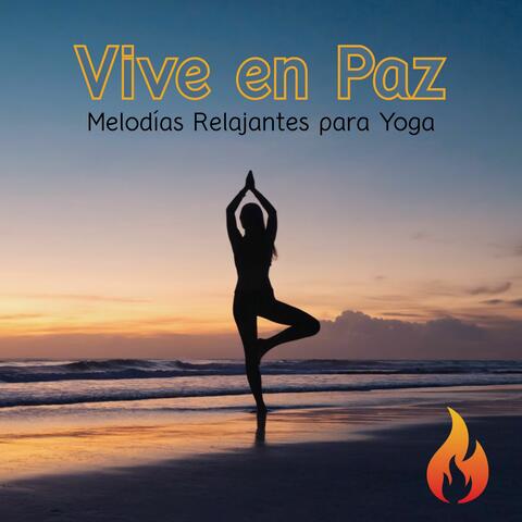 Vive en Paz - Melodías Relajantes para Yoga, Consciencia Plena y Armonía Interior