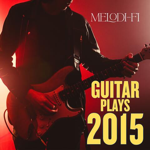 Guitar Plays 2015
