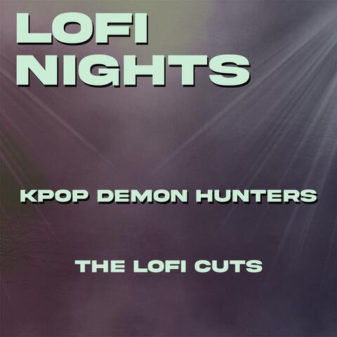 KPop Demon Hunters (The Lofi Cuts)