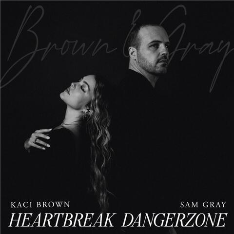 Heartbreak Dangerzone