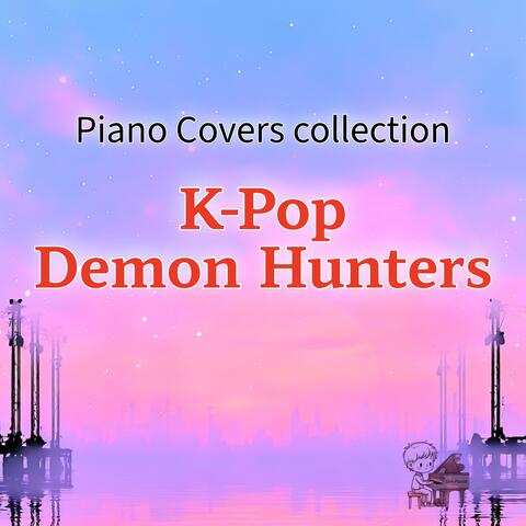 Piano Covers Collection - KPop Demon Hunter