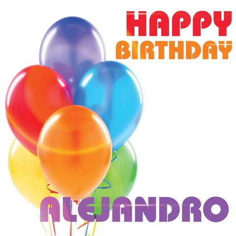 Happy Birthday Alejandro