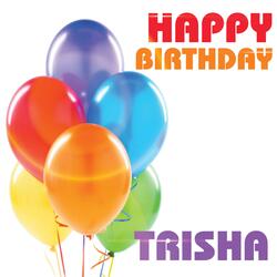 Happy Birthday Trisha