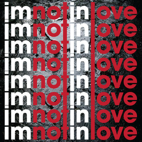 I'm Not in Love