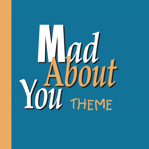 Mad About You Theme