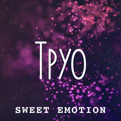 Sweet Emotion