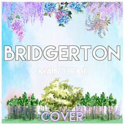 Bridgerton (Main Theme)