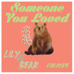 Someone You Loved (Originally Performed by Lewis Capaldi)