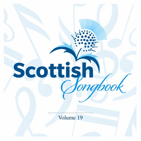 Scottish Songbook, Vol. 19