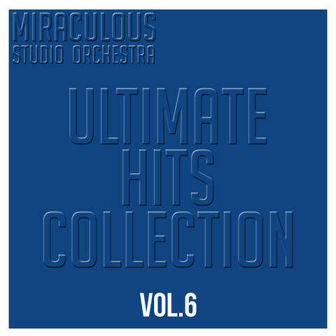 Ultimate Hits Collection, Vol. 6