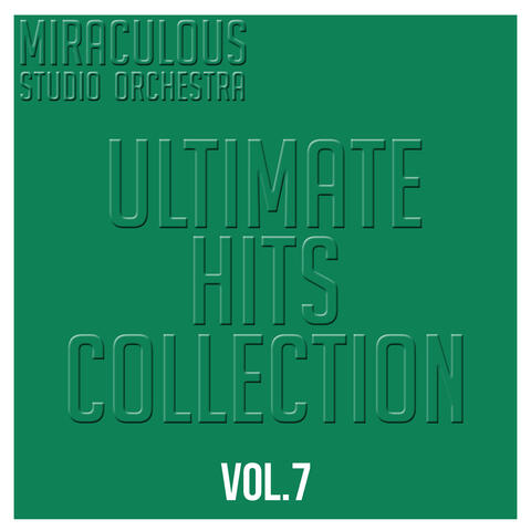 Ultimate Hits Collection, Vol. 7