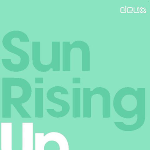 Sun Rising Up