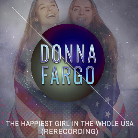 The Happiest Girl in the Whole USA (Rerecorded)