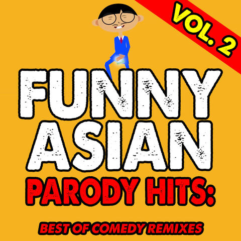 Funny Asian Parody Hits: Best of Comedy Remixes, Vol. 2