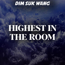 Highest in the Room