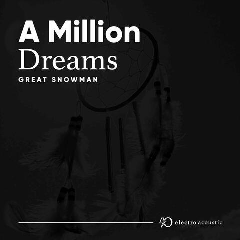 A Million Dreams
